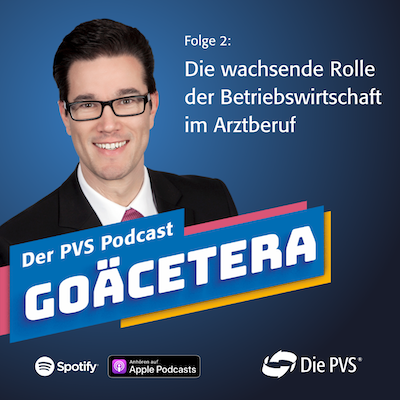 GOÄcetera Folge 2: Die wachsende Rolle der Betriebswirtschaft im Arztberuf